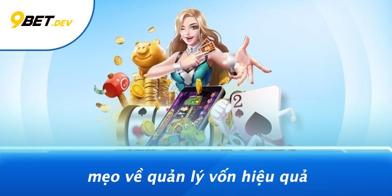 Mẹo Về Quản Lý Vốn Hiệu Quả